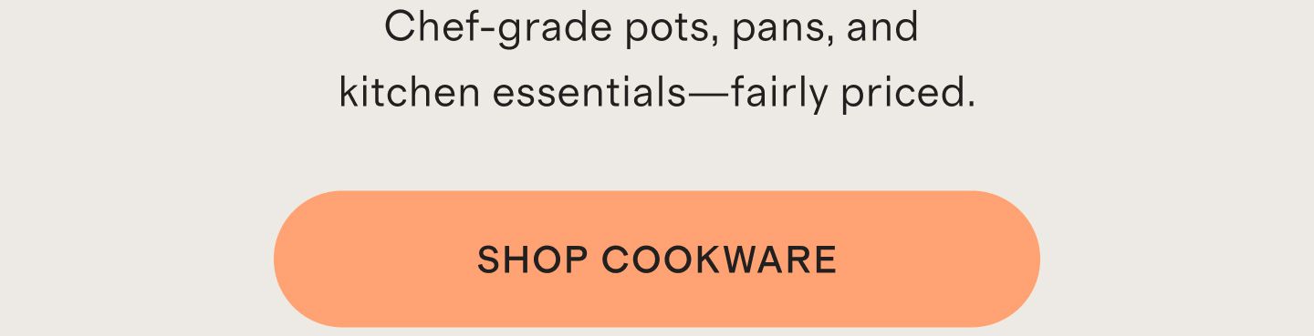 Chef-grade pots, pans, and kitchen essentials—fairly priced.