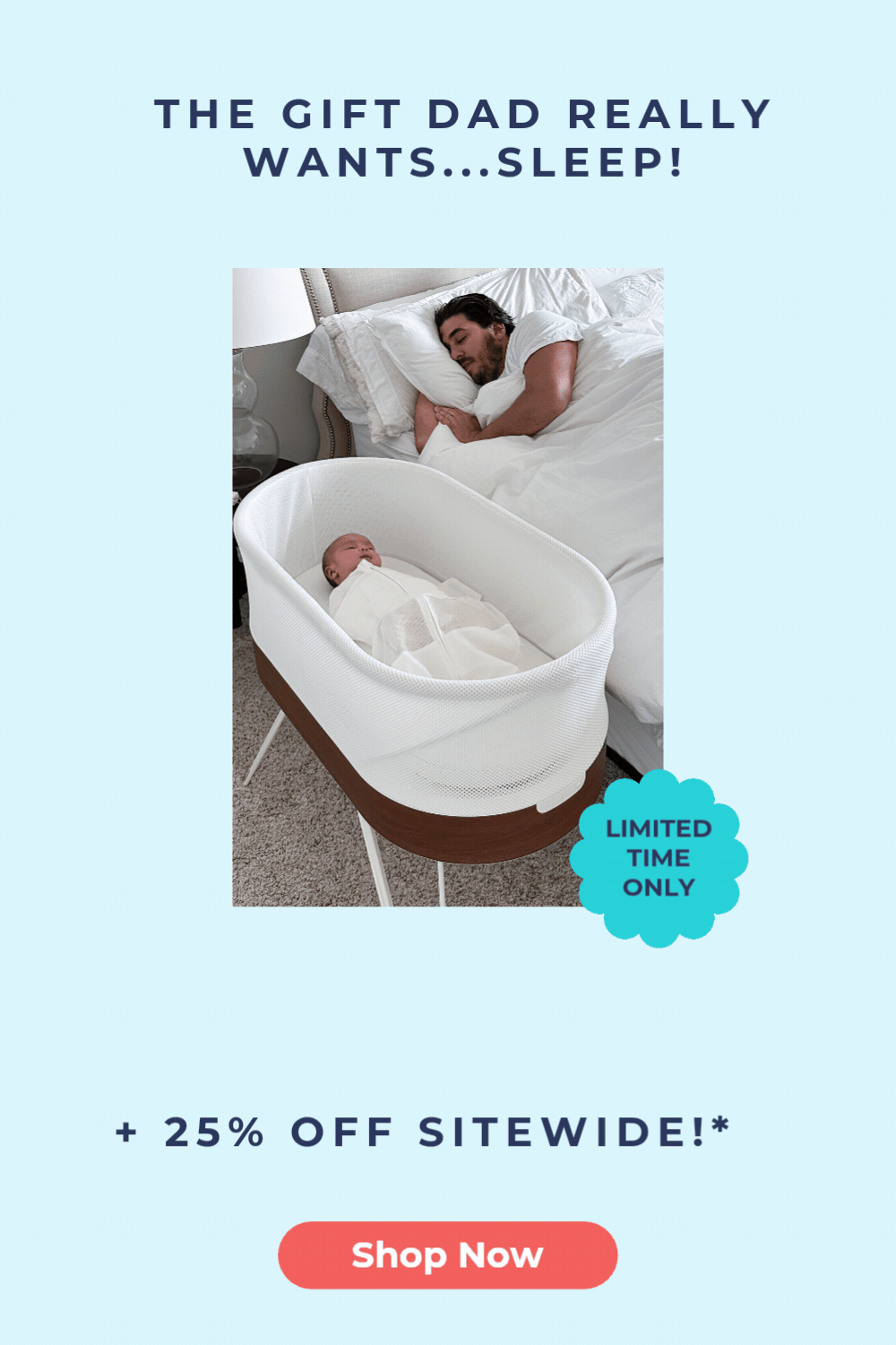 The Gift Dad Really Wants...Sleep! 25% OFF Pre-Loved SNOO + 25% OFF Sitewide!* Shop Now