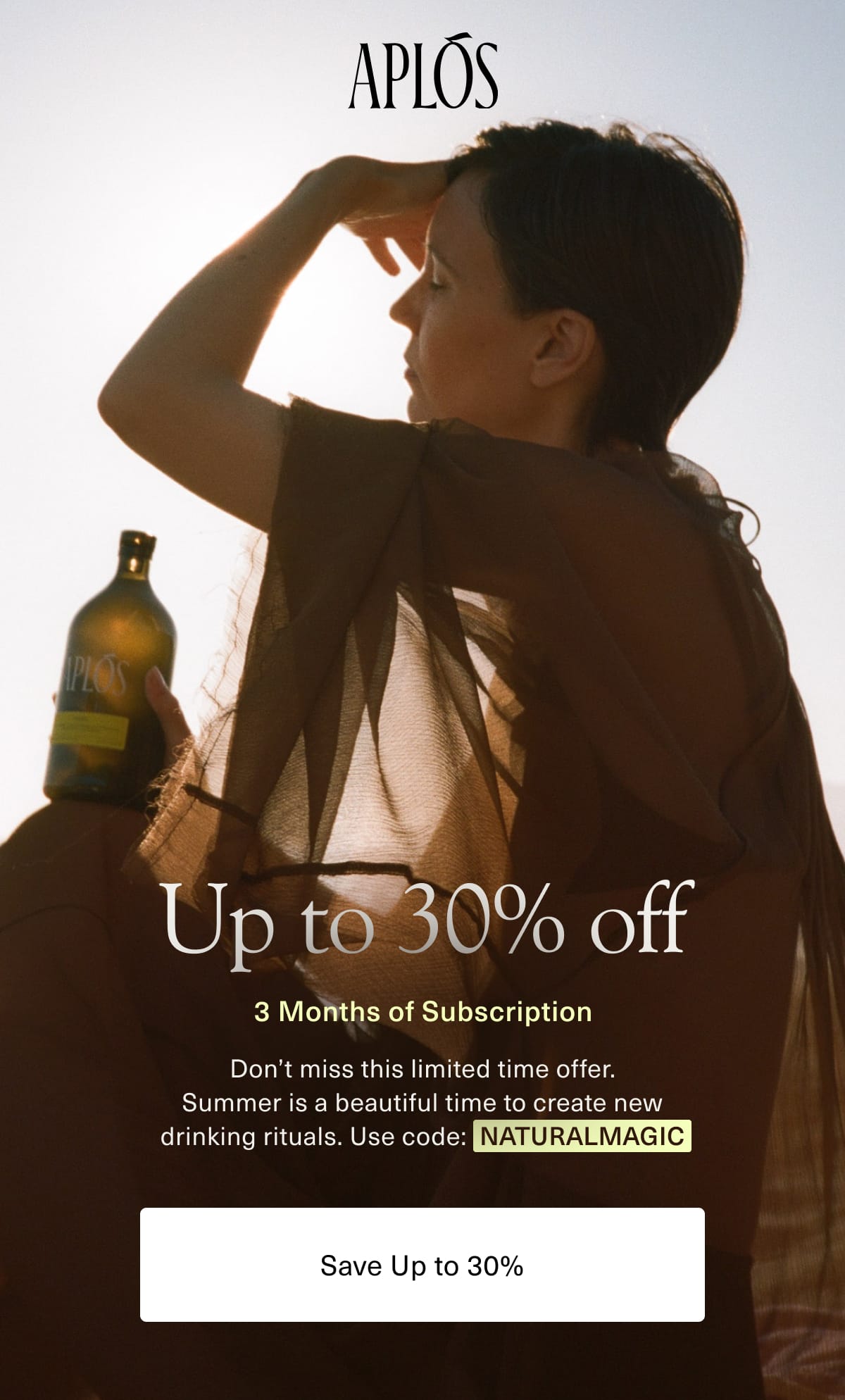 Aplós | Up To 30% Off | 3 Months of Subscription | Don't miss this limited time offer. Summer is a beautiful time to create new drinking rituals. Use code: NATURALMAGIC | [ Save Up to 30% ]
