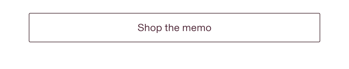 Shop the memo