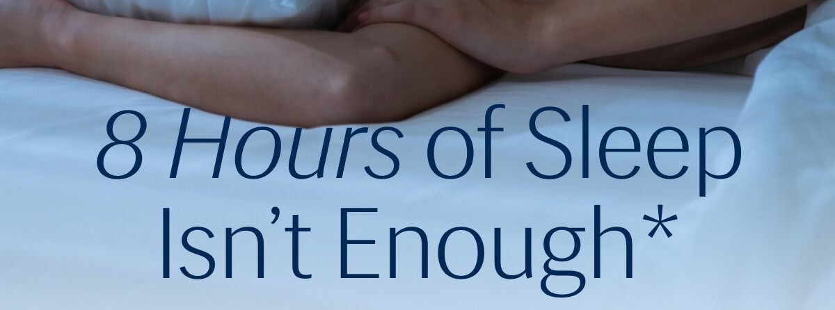 "I rarely sleep well. | I'm a very light hot sleeper."