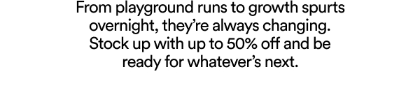 From playground runs to growth sports, up to 50% off