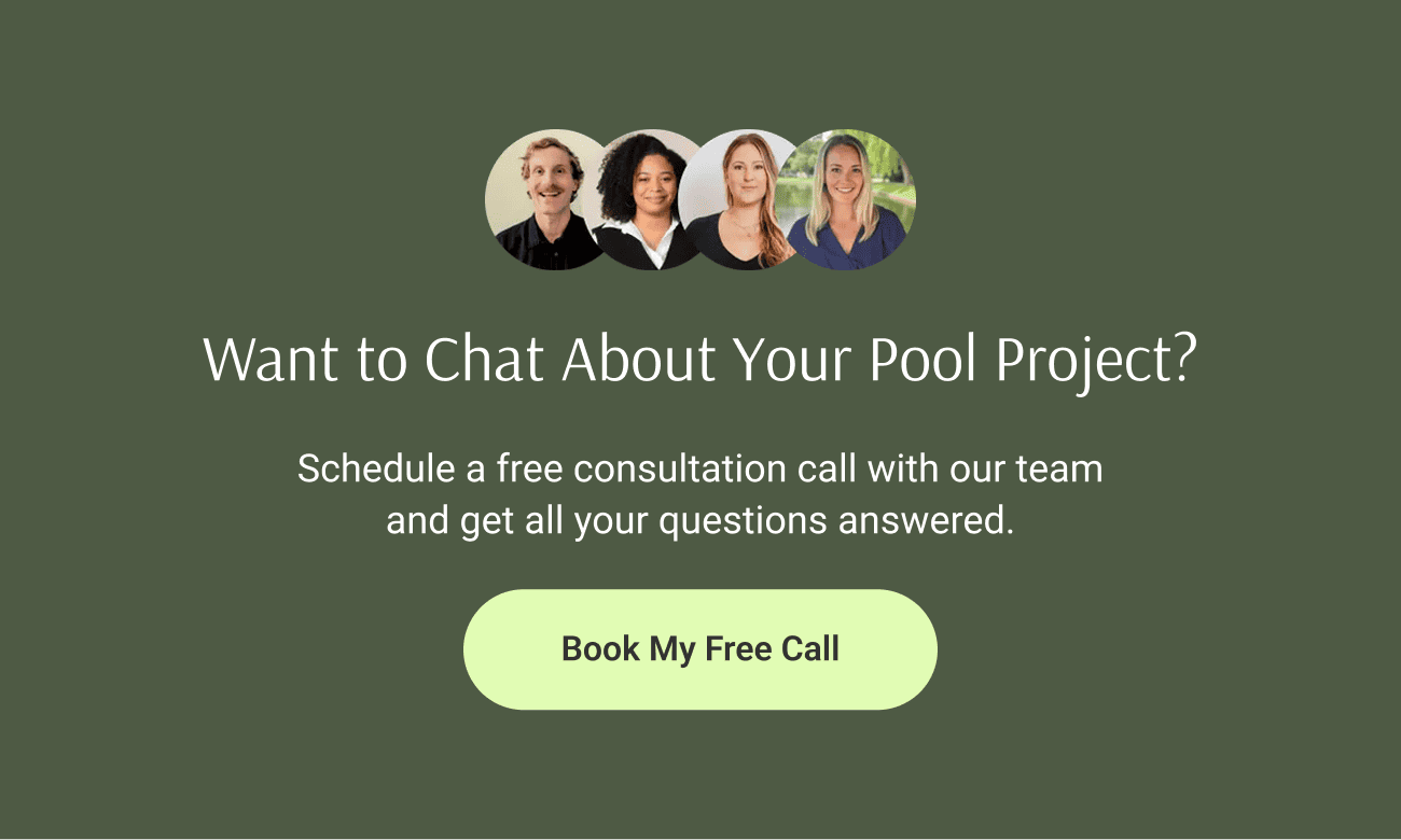 Want to Chat About Your Pool Project? Schedule a free consultation call with our team and get all your questions answered.