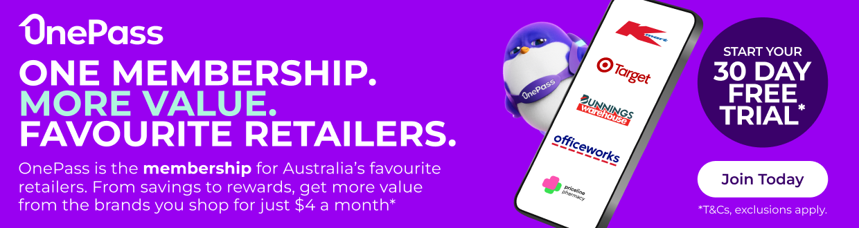 One membership. More value. Favourite retailers. OnePass is the membership for Australia's favourite retailers. From savings to rewards, get more value from the brands you shop for just $4 a month*