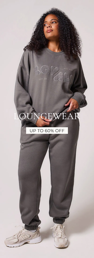 LOUNGEWEAR UP TO 60% OFF
