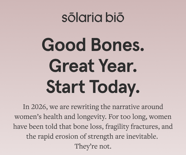 In 2026, we are rewriting the narrative around women’s health and longevity. For too long, women have been told that bone loss, fragility fractures, and the rapid erosion of strength are inevitable.  They’re not.