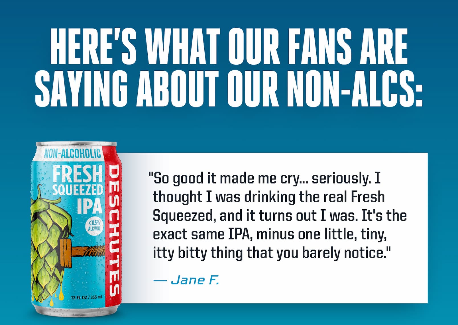Here's what our fans are saying about us with a review of our Non-Alcoholic Fresh Squeezed IPA