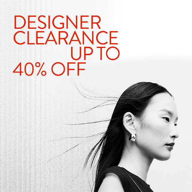 Designer clearance up to 40% off.