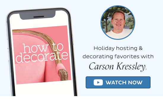 How to Decorate Podcast - Holiday hosting and decorating favorites with Carson Kressley. - Watch Now