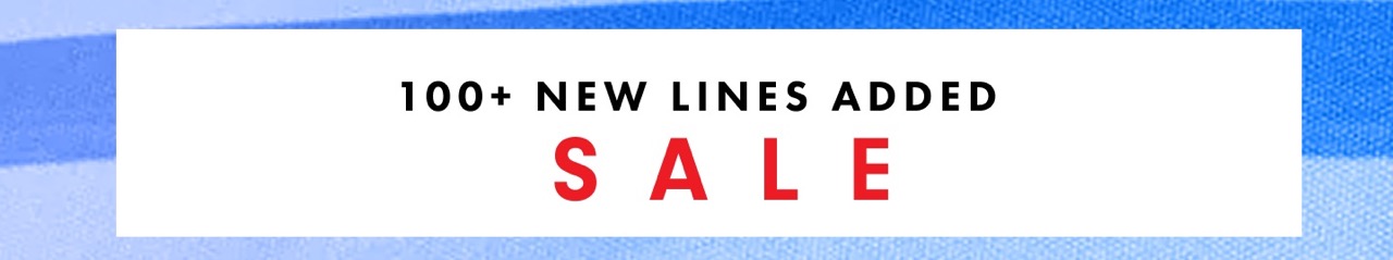 SALE | 100+ NEW LINES ADDED
