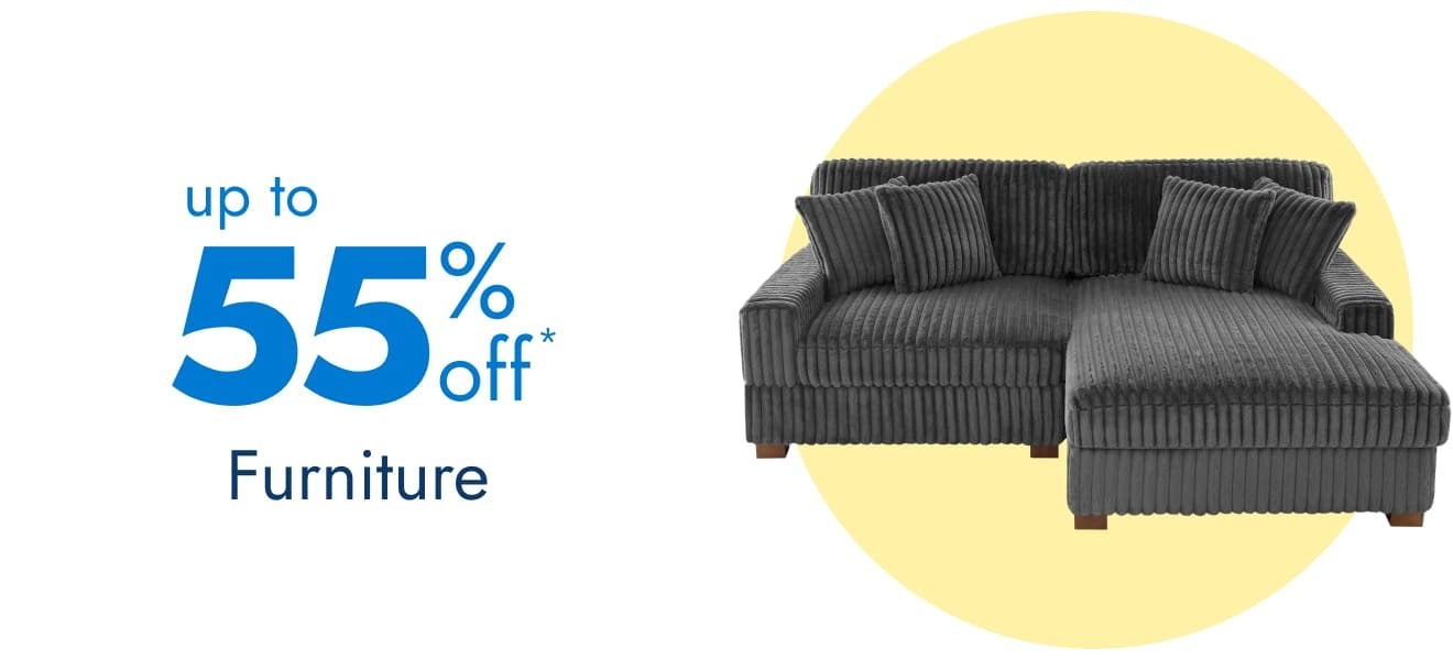 Furniture up to 55% off