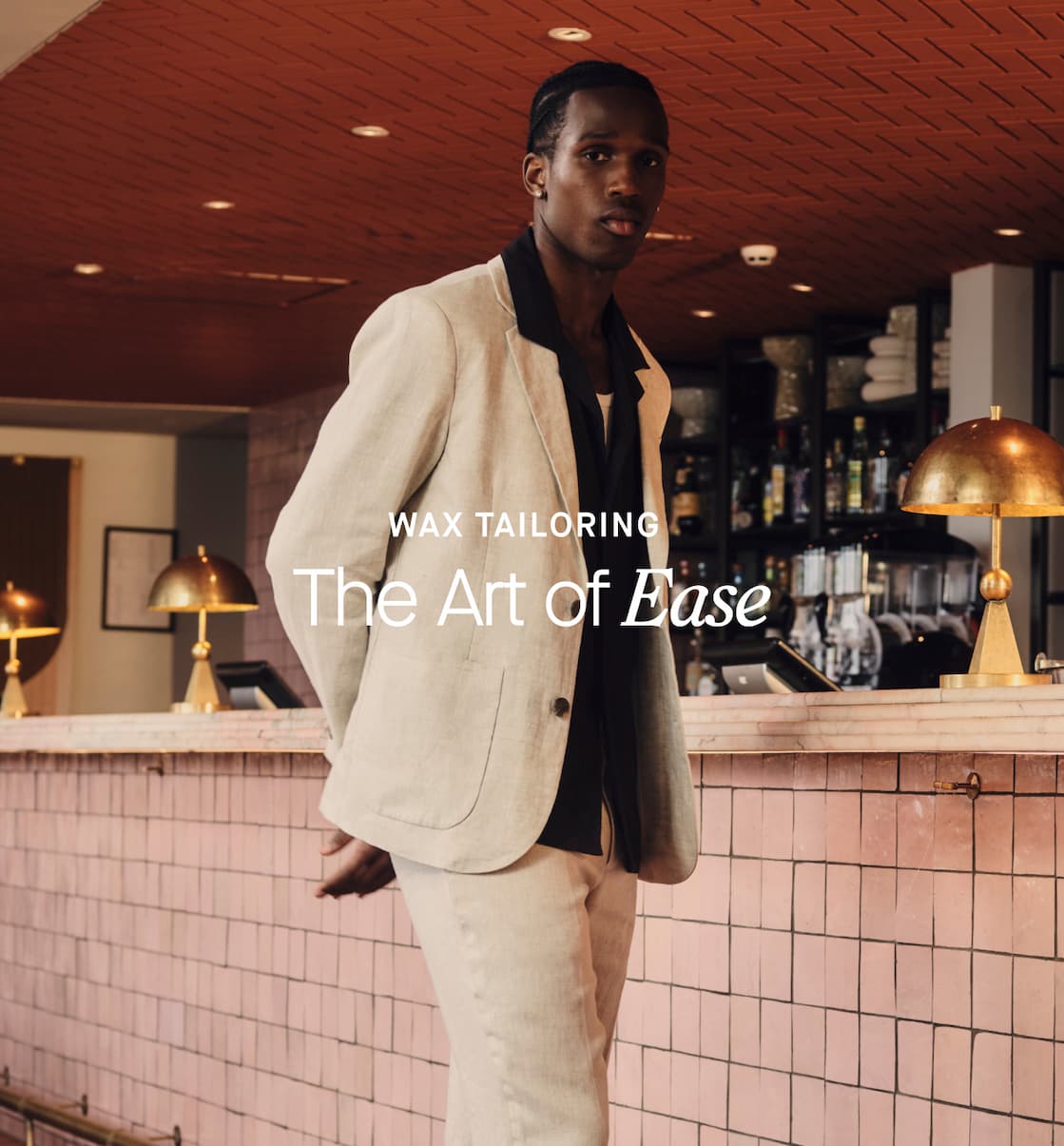 Wax Tailoring: The Art Of Ease