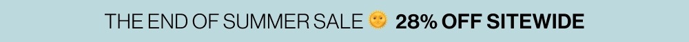 Labor Day Sale 28% Off Sitewide! Kick off the long weekend with 28% off sitewide! Get everything you need to shine while summer’s here!