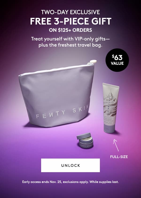 VIP EXCLUSIVE: 3-PIECE GIFT ON $125+ ORDERS