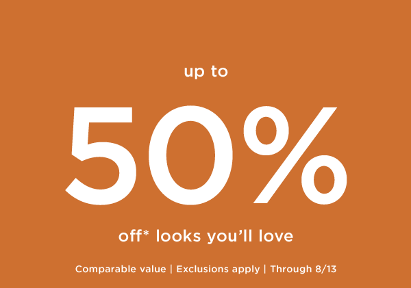 50% off looks you'll love