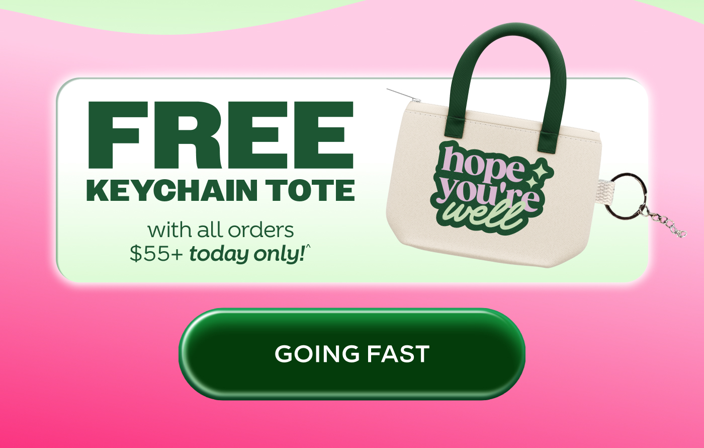 FREE KEYCHAIN TOTE ON ORDERS $55+