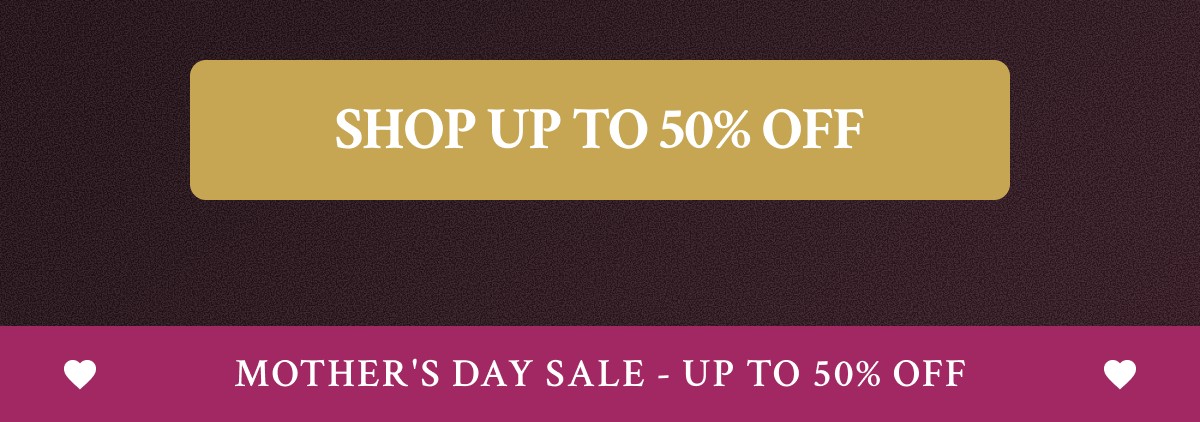 SHOP UP TO 50% OFF