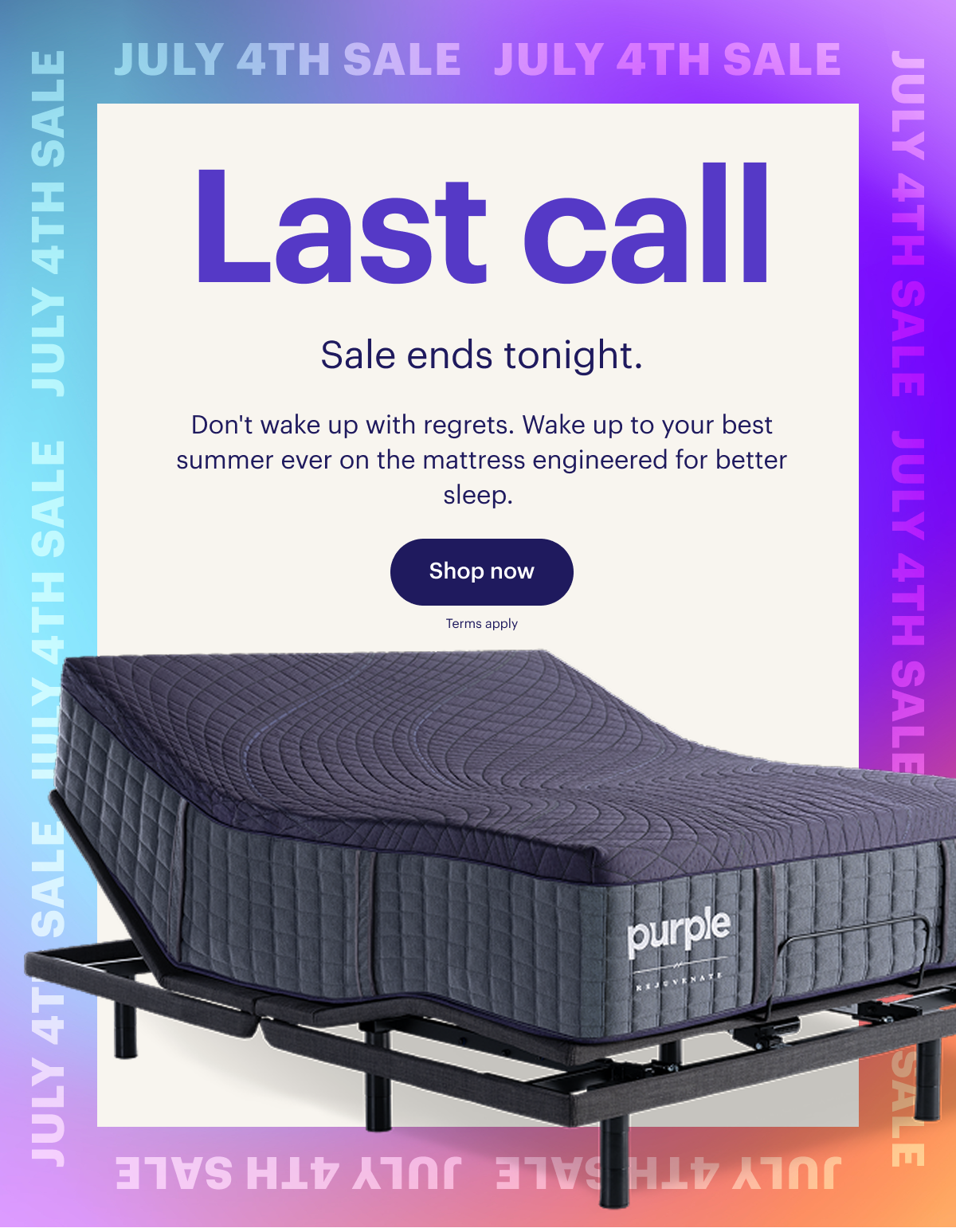 JULY 4TH SALE | Last Call | Sale ends tonight.