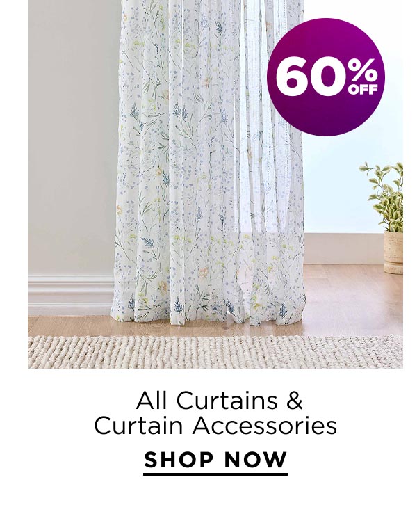 60% Off All Curtains & Curtain Accessories