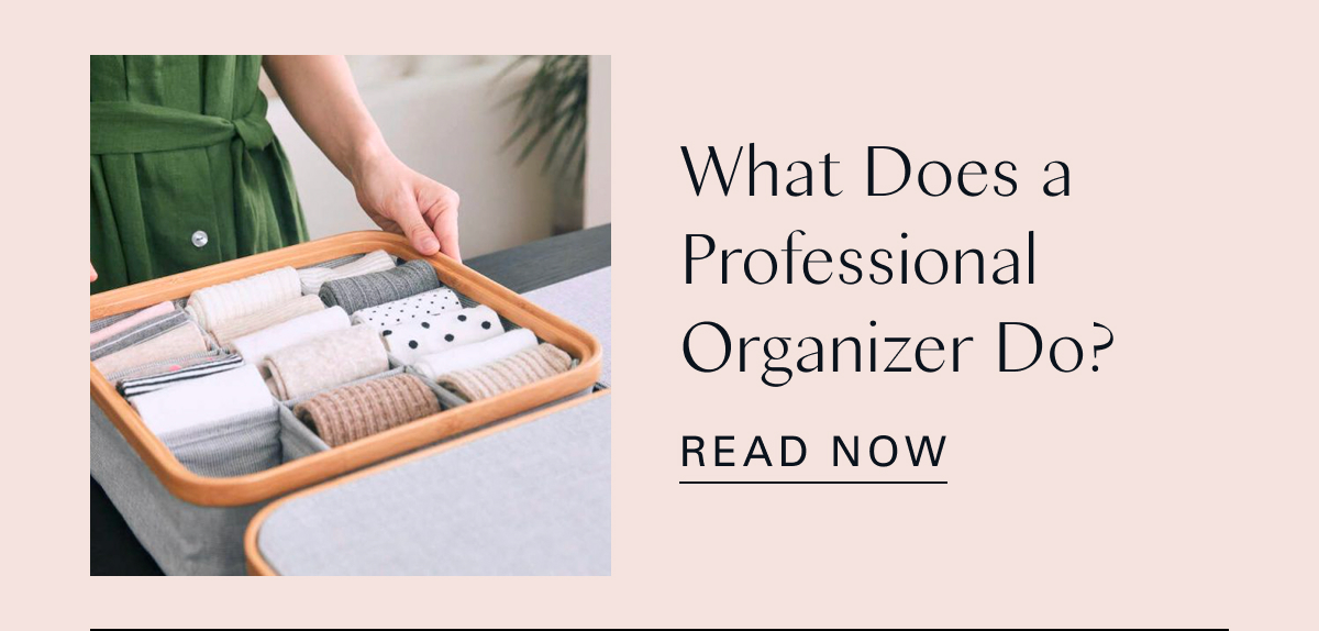 What Does a Professional Organizer Do? 