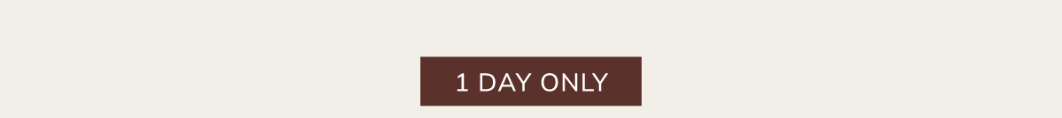 One day only