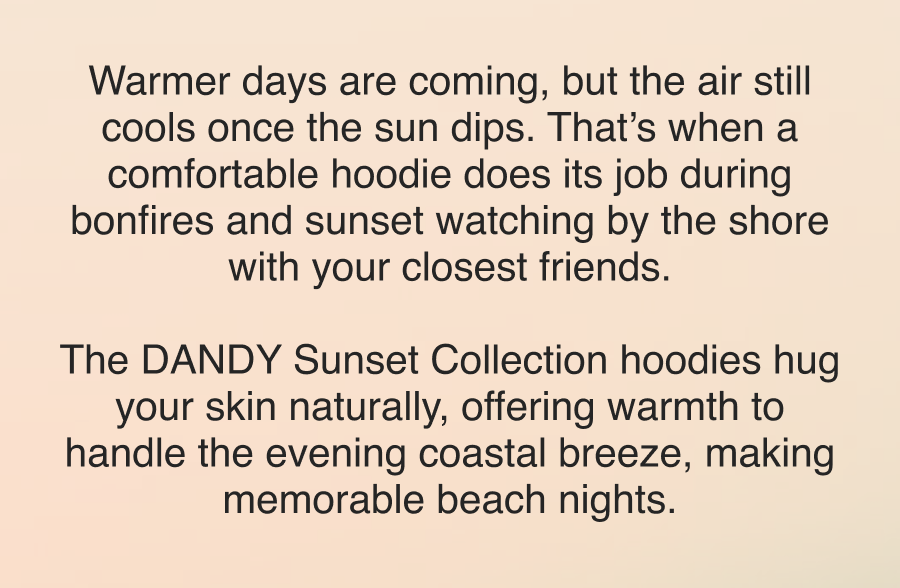 Warmer days are coming.