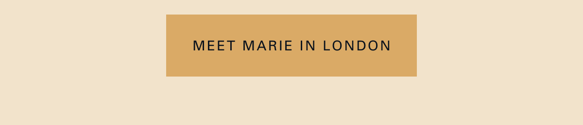 Meet Marie in London