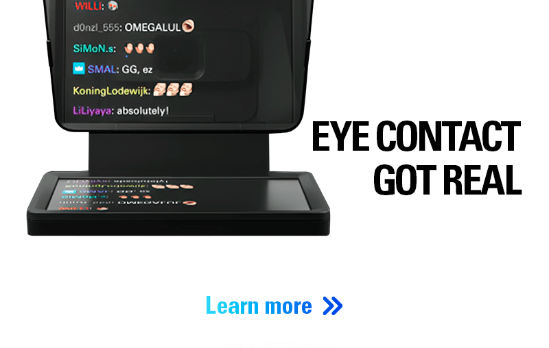 EYE CONTACT GOT REAL. Learn more.