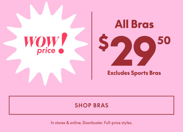 Bras $29.50