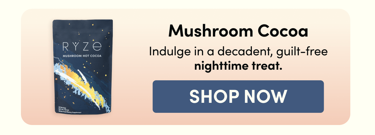 Mushroom Cocoa | Indulge in a decadent, guilt-free nighttime treat. | Shop Now