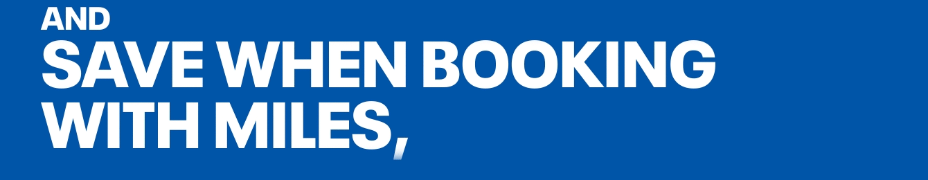 and save when booking with miles