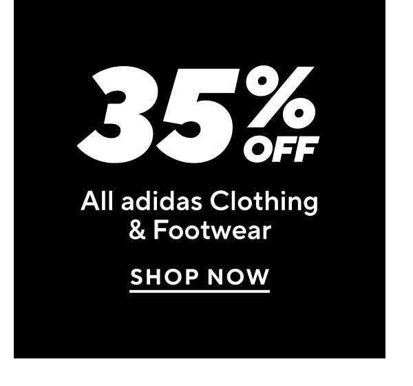 35% Off All adidas Clothing & Footwear