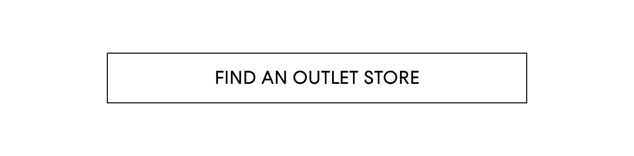 FIND AN OUTLET STORE