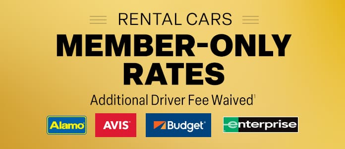 Rental Cars. Member-Only Rates. Book Now, Pay Later. Additional Driver Fee Waived
