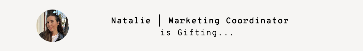 Natalie is gifting