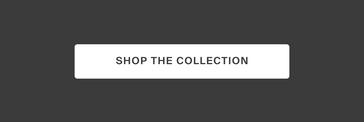 Shop the collection