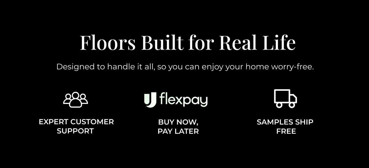 Floors Built For Real Life