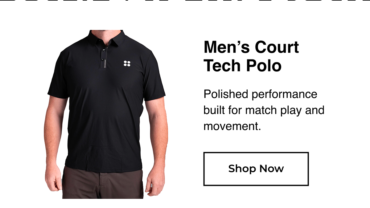SHOP: Men’s Court Tech Polo 
