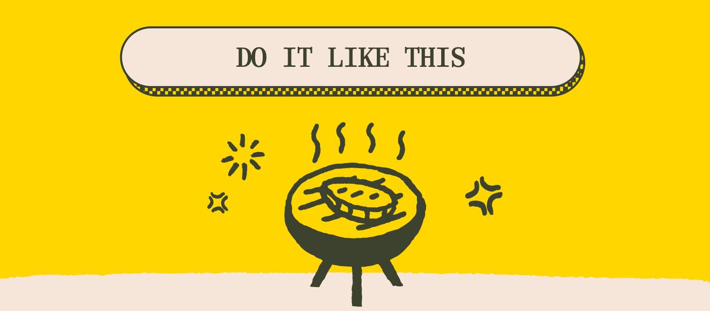DO IT LIKE THIS