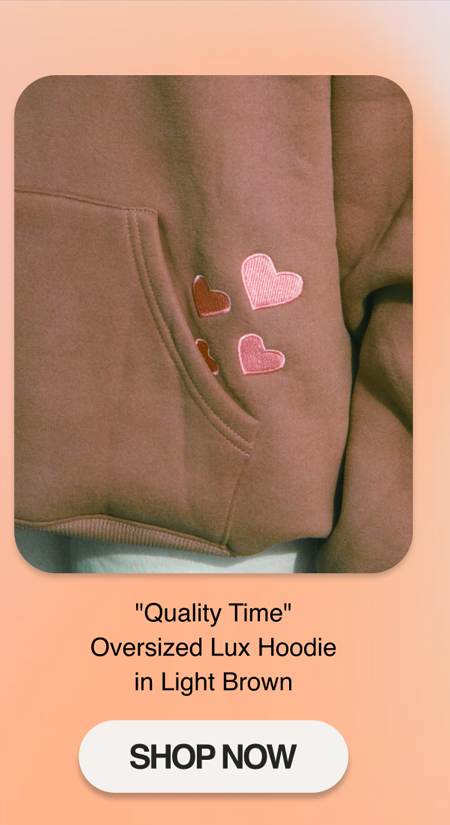 "Quality Time" Oversized Lux Hoodie in Light Brown