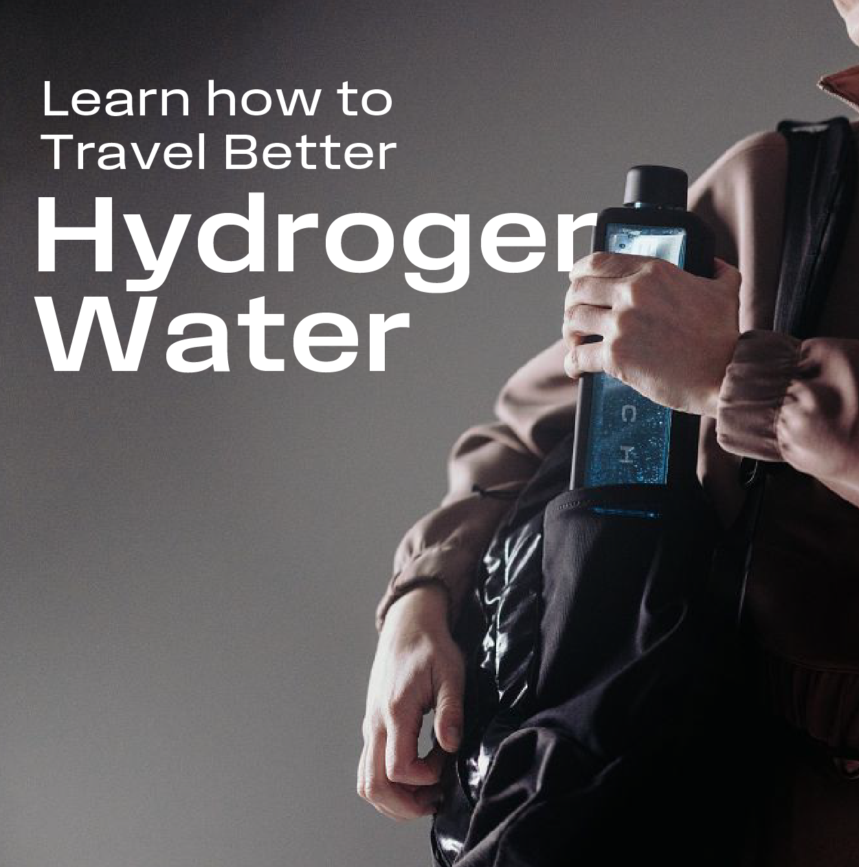 Learn how to travel better with hydrogen water