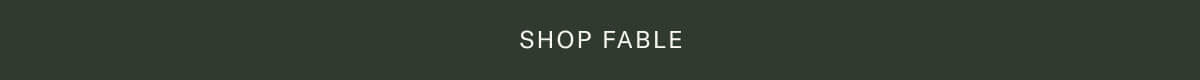 Shop Fable!