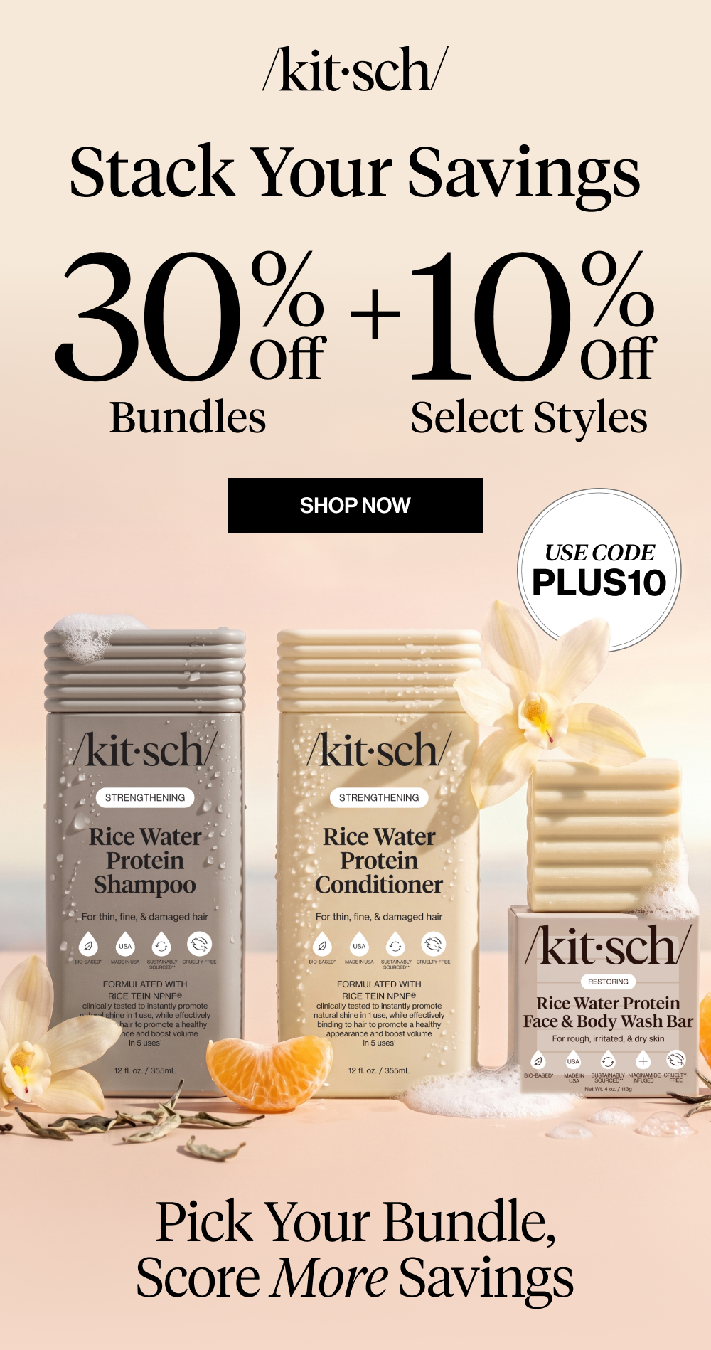 Stack Your Savings. 30% Off Bundles.Plus an Extra 10% Off Select Styles