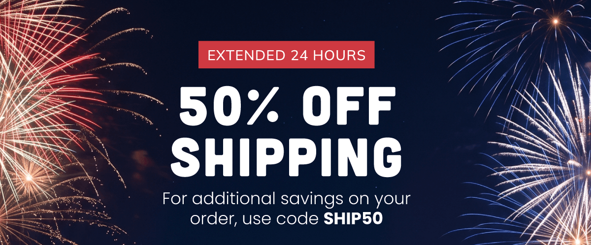 Extended 24 Hours: 50% off Shipping
