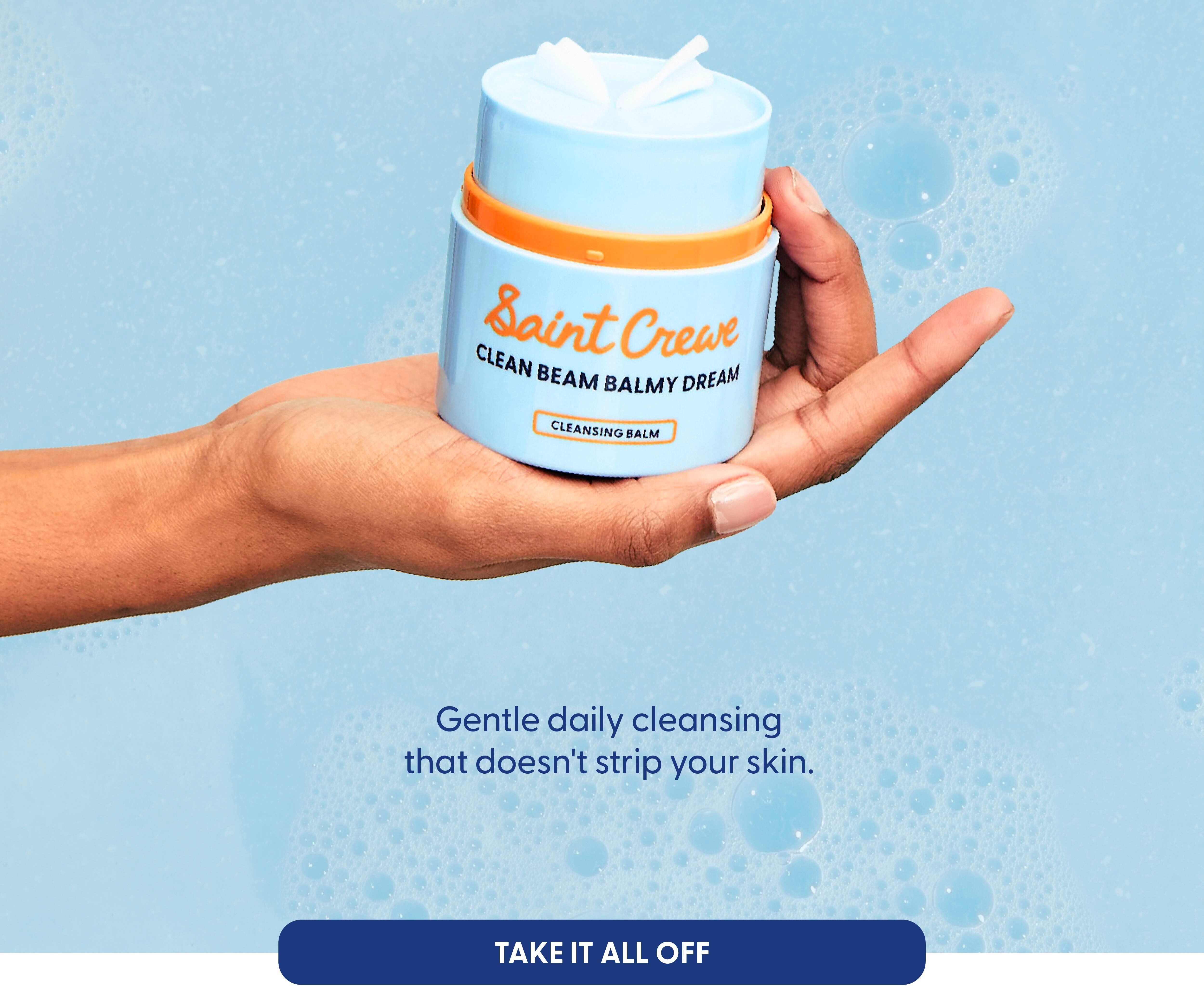 Gentle daily cleansing that doesn't strip your skin.