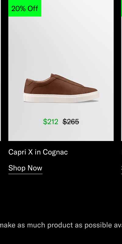 Capri X in Cognac. Shop Now *20-70% off sitewide. We try to make as much product as possible available, but some exclusions apply.