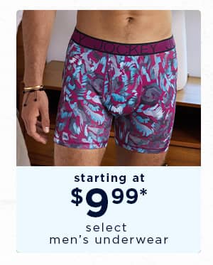 starting at $9.99 select men's underwear