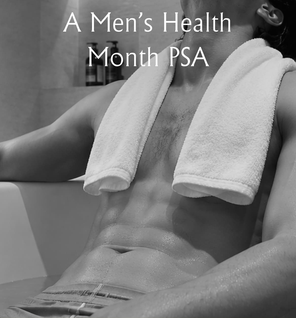 A Men's Health Month PSA