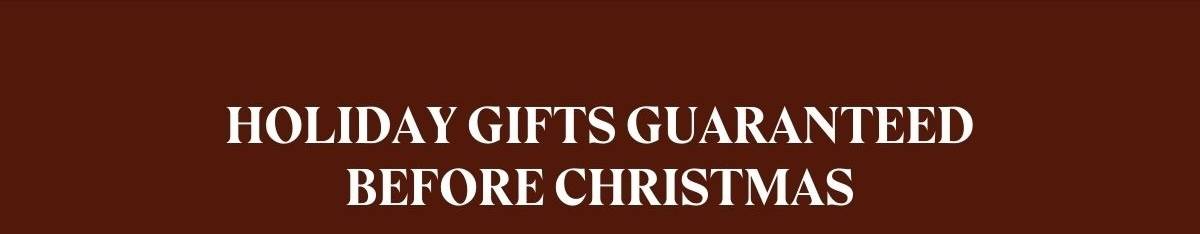 Holiday Gifts Guaranteed Before Christmas