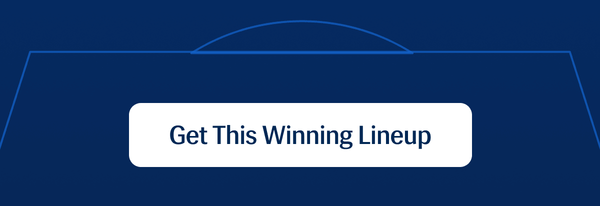 Get This Winning Lineup